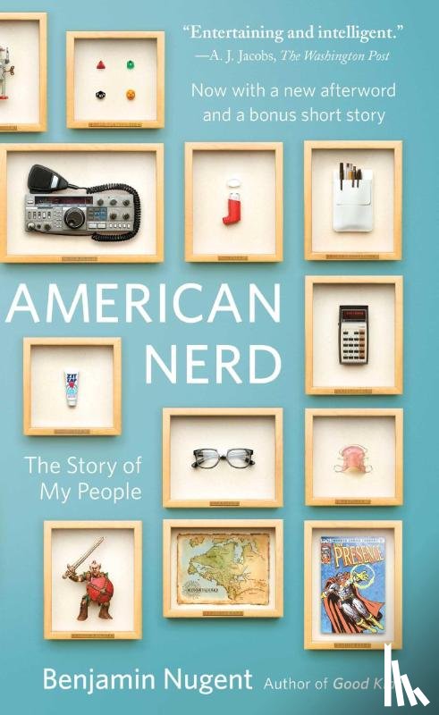 Nugent, Benjamin - Nugent, B: American Nerd