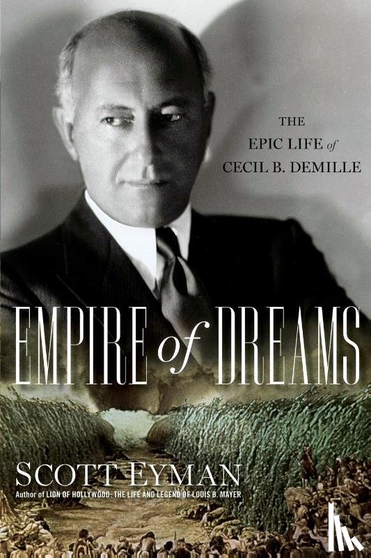 Eyman, Scott - Empire of Dreams
