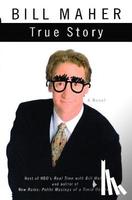 Maher, Bill - True Story