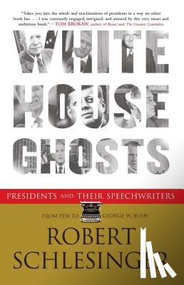 Schlesinger, Robert - White House Ghosts