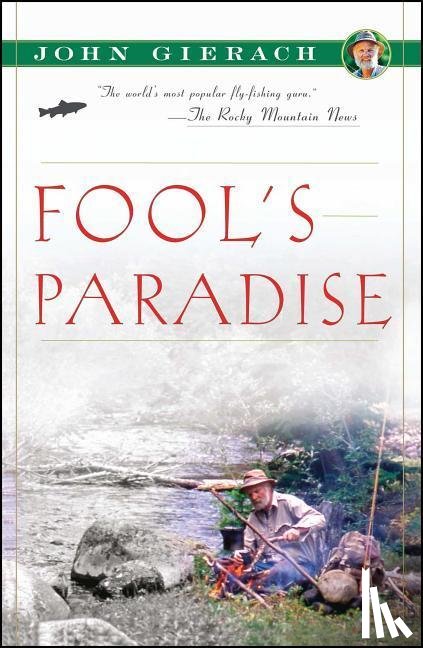 Gierach, John - Fool's Paradise