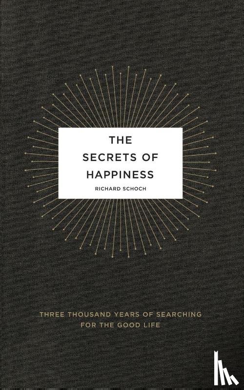 Schoch, Richard - The Secrets of Happiness