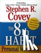 Covey, Stephen R. - 8TH HABIT PERSONAL WORKBK