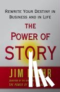 Loehr, Jim - The Power of Story