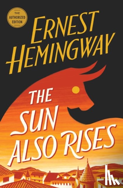 Hemingway, Ernest - The Sun Also Rises