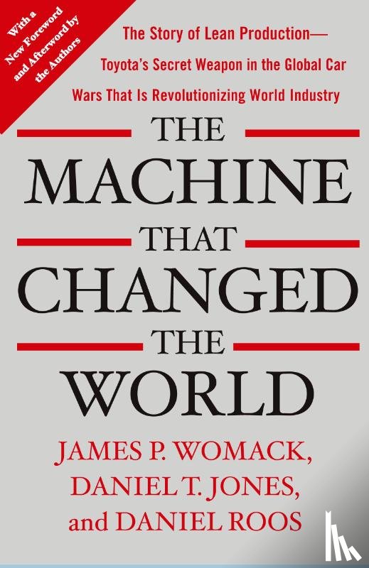 Womack, James P., Jones, Daniel T., Roos, Daniel - The Machine That Changed the World