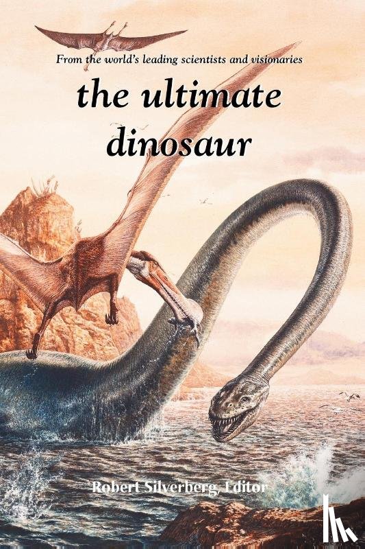 Silverberg, Roberg - The Ultimate Dinosaur