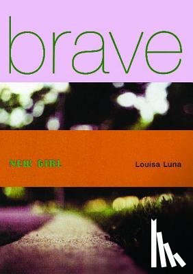 Luna - BRAVE NEW GIRL