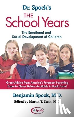 Spock, Benjamin - Dr. Spock's The School Years: The Emotional and Social Development of Children