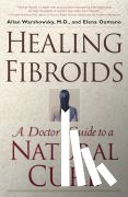 Warshowsky, Allan - Healing Fibroids