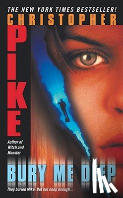 Pike, Christopher - Bury Me Deep