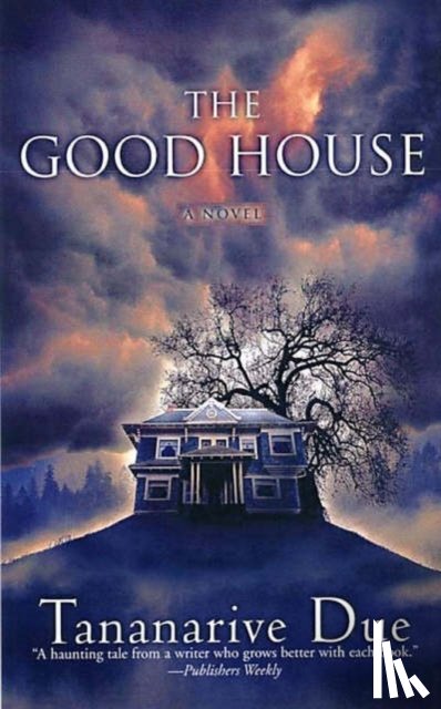 Due, Tananarive - The Good House