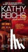 Reichs, Kathy - BREAK NO BONES