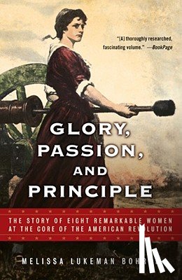 Bohrer, Melissa Lukeman - Glory, Passion, and Principle
