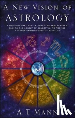 Mann, A.T. - A New Vision of Astrology
