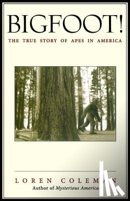 Coleman, Loren - Bigfoot!