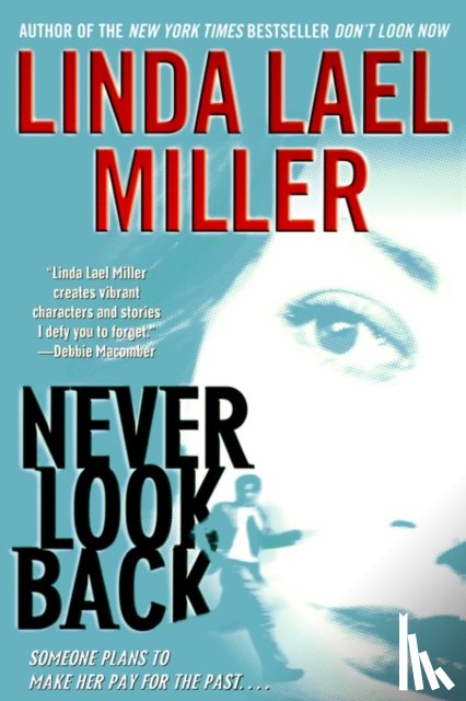 Miller, Linda Lael - Never Look Back