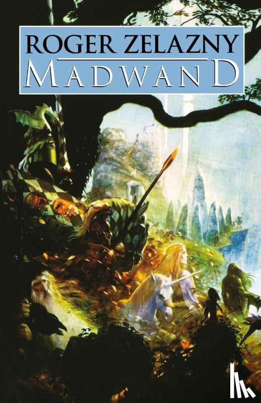 Zelazny, Roger - Madwand