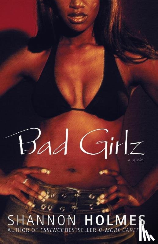 Holmes, Shannon - Holmes, S: Bad Girlz
