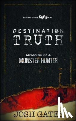 Gates, Josh - Destination Truth