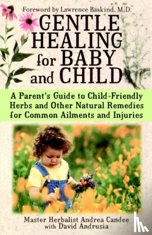 Candee, Andrea - Gentle Healing for Baby and Child