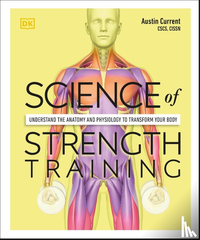 Current, Austin - Current, A: Science of Strength Training
