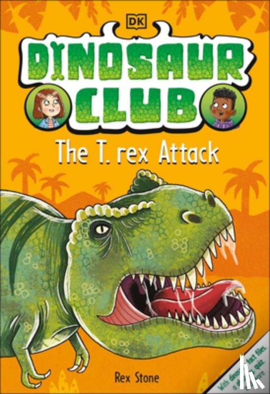 Stone, Rex - Dinosaur Club: The T-Rex Attack