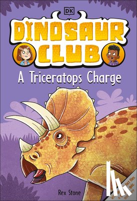 Stone, Rex - Dinosaur Club: A Triceratops Charge