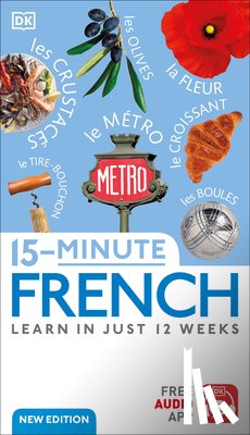 DK - 15-Minute French: Learn in Just 12 Weeks