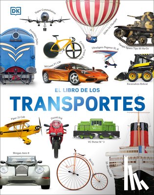 DK - El Libro de Los Transportes (Cars, Trains, Ships, and Planes)