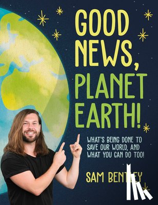 Bentley, Author Sam - Good News, Planet Earth
