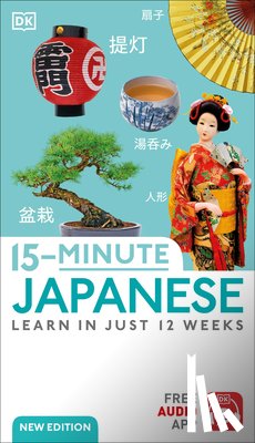 DK - 15-Minute Japanese: Learn in Just 12 Weeks