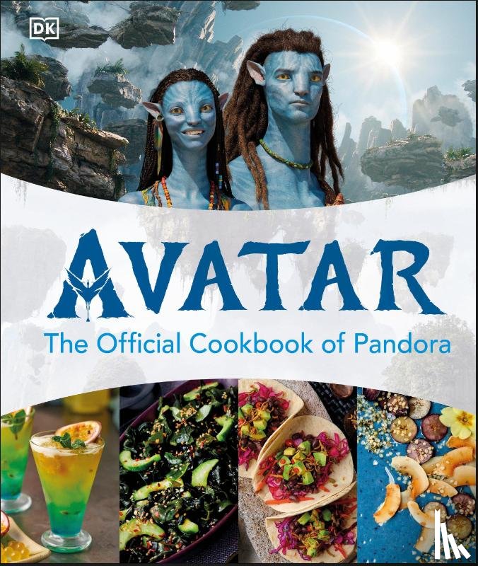 Dk - Dk: Avatar the Official Cookbook of Pandora