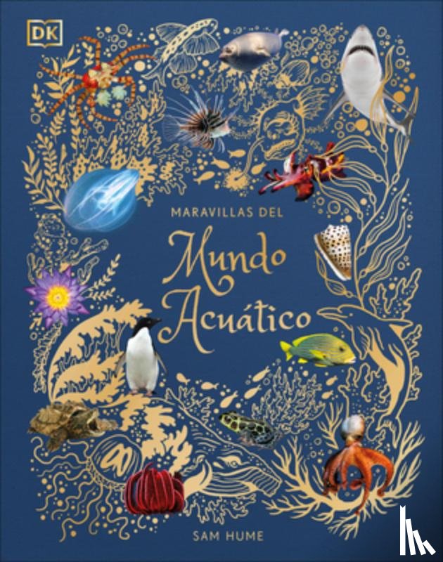Hume, Sam - Maravillas del Mundo Acuático (an Anthology of Aquatic Life)