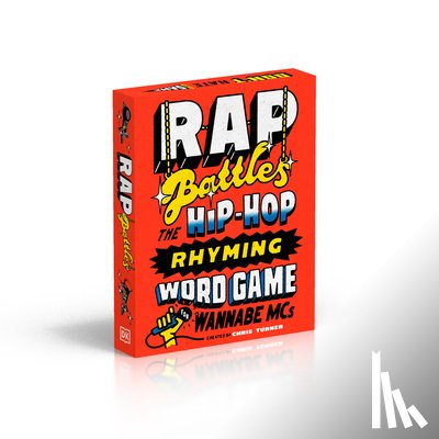 Turner, Chris - Rap Battles: The Hip-Hop Rhyming Word Game for Wannabe MCS