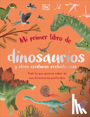 Lomax, Dean - Mi Primer Libro de Dinosaurios Y Otras Criaturas Prehistóricas (the Bedtime Book of Dinosaurs and Other Prehistoric Life)