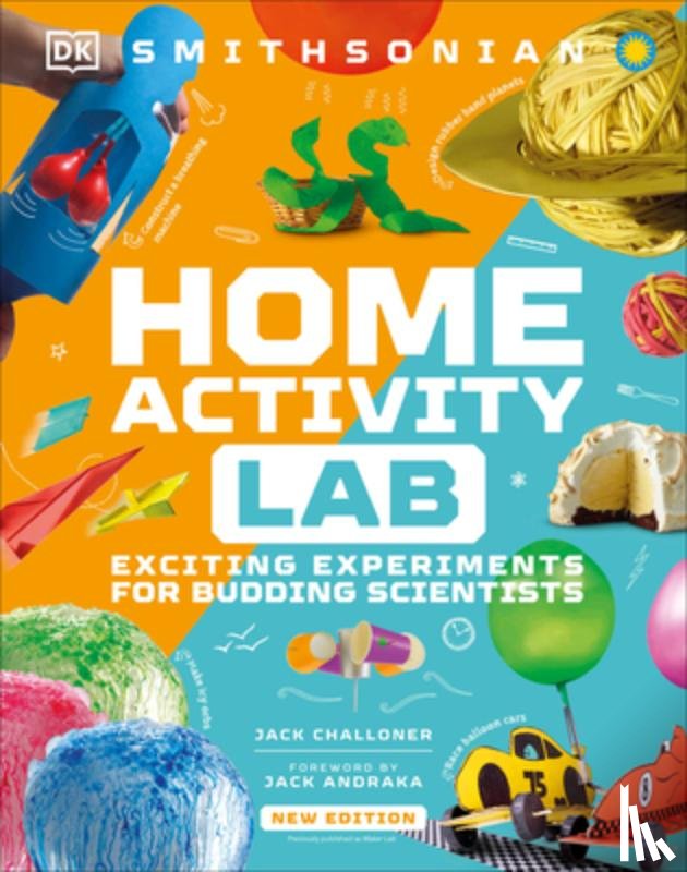 Winston, Robert - Home Activity Lab: Exciting Experiments for Budding Scientists