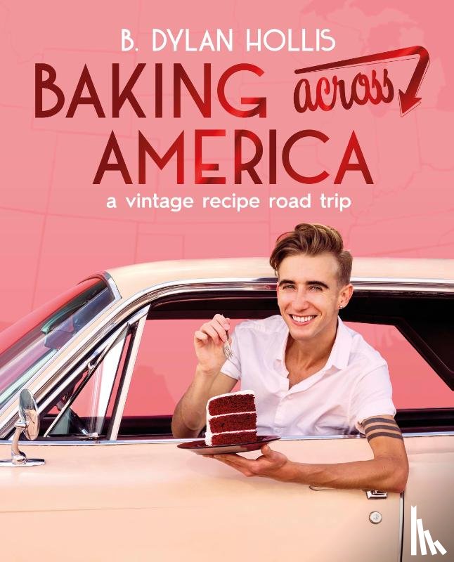 Hollis, B. Dylan - Baking Across America