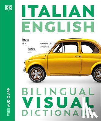 Dk - Dk: Italian English Bilingual Visual Dictionary
