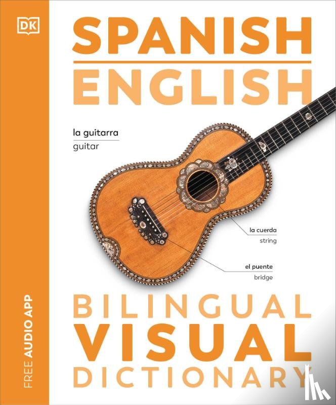 Dk - Dk: Spanish English Bilingual Visual Dictionary