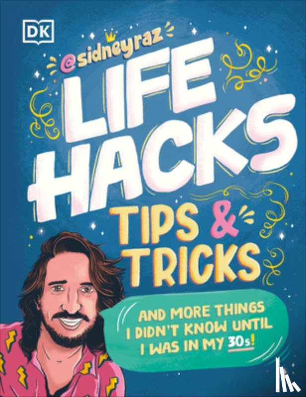 Raz, Sidney - Raz, S: Life Hacks, Tips and Tricks