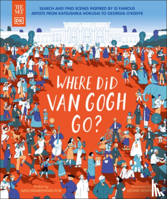 DK - The Met Where Did Van Gogh Go?