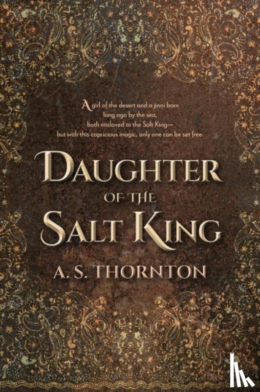 Thornton, A. S. - Daughter of the Salt King