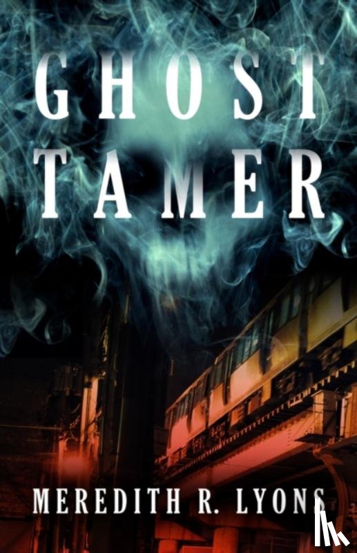 Lyons, Meredith R. - Ghost Tamer