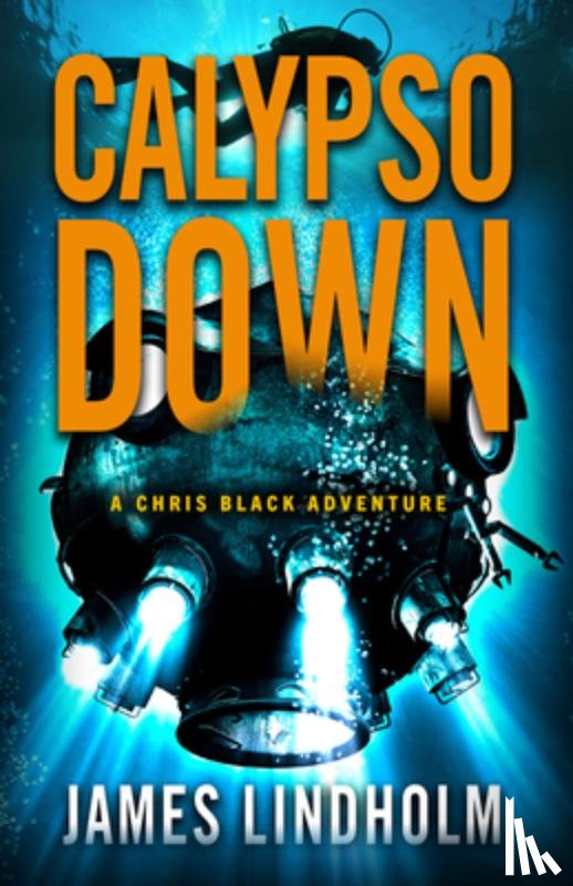 Lindholm, James - Calypso Down: A Chris Black Adventure