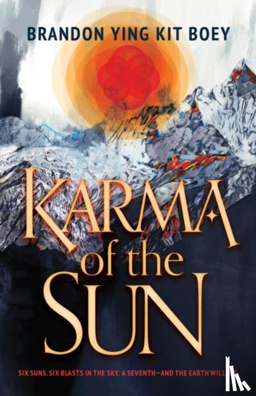 Boey, Brandon Ying Kit - Karma of the Sun