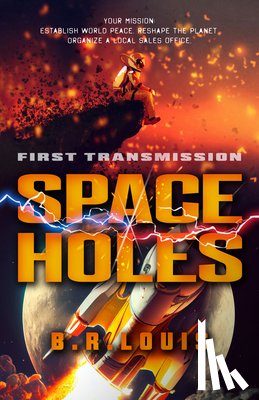 Louis, B. R. - Space Holes: First Transmission