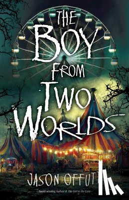 Offutt, Jason - The Boy from Two Worlds