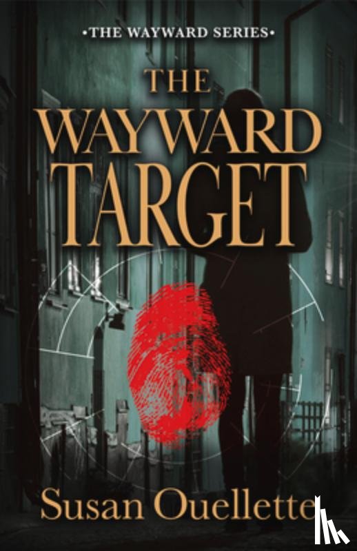 Ouellette, Susan - The Wayward Target