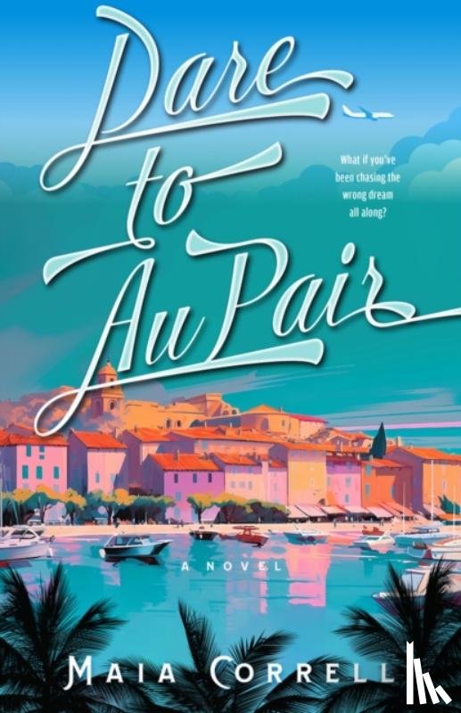 Correll, Maia - Dare to Au Pair